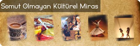 Kültürel Miras ve Korunması Gereken Değerler